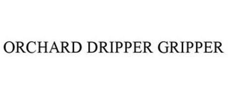 ORCHARD DRIPPER GRIPPER