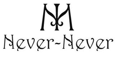 M NEVER-NEVER