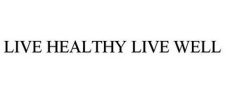 LIVE HEALTHY LIVE WELL