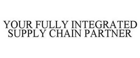 YOUR FULLY INTEGRATED SUPPLY CHAIN PARTNER