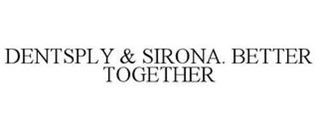 DENTSPLY & SIRONA. BETTER TOGETHER