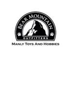 BEAR MOUNTAIN OUTFITTERS MANLY TOYS ANDHOBBIES