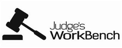 JUDGE'S WORKBENCH