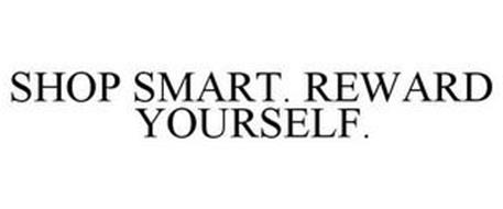 SHOP SMART. REWARD YOURSELF.