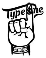 TYPE ONE STRONG