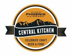 THE PHOENIX ALE BREWERY CENTRAL KITCHEN CELEBRATE CRAFT BEER & FOOD