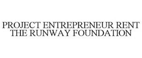PROJECT ENTREPRENEUR RENT THE RUNWAY FOUNDATION