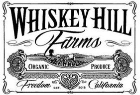 WHISKEY HILL FARMS ORGANIC PRODUCE FREEDOM CALIFORNIA EST. 2015