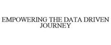 EMPOWERING THE DATA DRIVEN JOURNEY