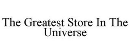 THE GREATEST STORE IN THE UNIVERSE