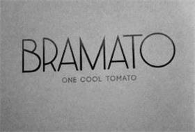 BRAMATO ONE COOL TOMATO