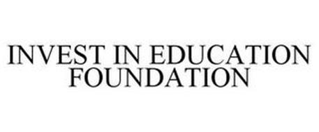 INVEST IN EDUCATION FOUNDATION