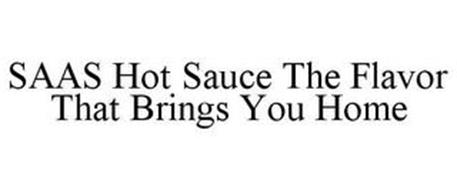 SAAS HOT SAUCE THE FLAVOR THAT BRINGS YOU HOME