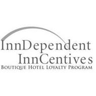 INNDEPENDENT INNCENTIVES BOUTIQUE HOTELLOYALTY PROGRAM