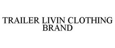 TRAILER LIVIN CLOTHING BRAND