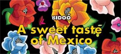 A SWEET TASTE OF MEXICO BIDOO