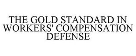 THE GOLD STANDARD IN WORKERS' COMPENSATION DEFENSE