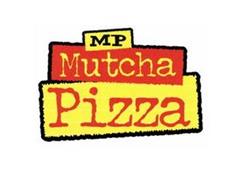 MP MUTCHA PIZZA
