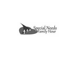 SPECIAL NEEDS FAMILY HOUR