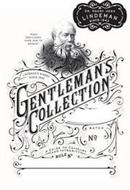 DR. HENRY JOHN LINDEMAN SINCE 1843 GENTLEMAN'S COLLECTION 'WHEN GENTLEMEN KNEW HOW TO BEHAVE' LINDEMAN'S WINERY SINCE 1843 A GUIDE TO CHIVALRY AND INTEGRITY RULE Nº BATCH Nº