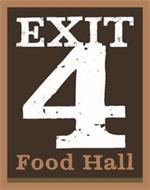 EXIT 4 FOOD HALL