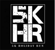 5K HR 5K HOLIDAY RUN