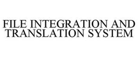 FILE INTEGRATION AND TRANSLATION SYSTEM