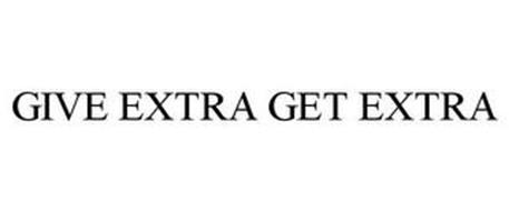 GIVE EXTRA GET EXTRA