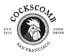 COCKSCOMB SAN FRANCISCO EST. 2014 FOOD DRINK