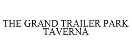 THE GRAND TRAILER PARK TAVERNA