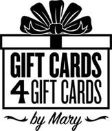 GIFT CARDS 4 GIFT CARDS BY MARY