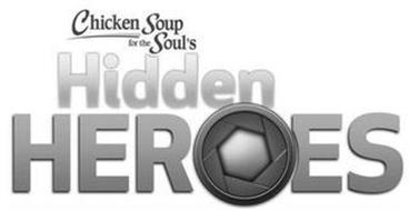 CHICKEN SOUP FOR THE SOUL'S HIDDEN HEROES