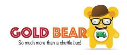 GOLD BEAR SO MUCH MORE THAN A SHUTTLE BUS!
