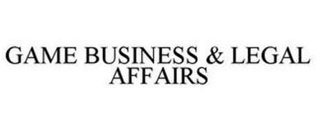 GAME BUSINESS & LEGAL AFFAIRS