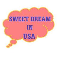SWEET DREAM IN USA