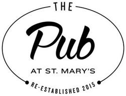 THE PUB AT ST. MARY'S RE-ESTABISHED 2015