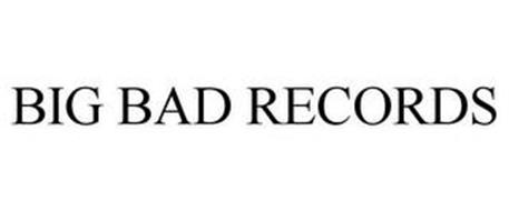BIG BAD RECORDS