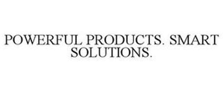 POWERFUL PRODUCTS. SMART SOLUTIONS.