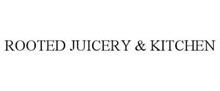 ROOTED JUICERY & KITCHEN