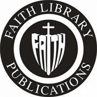 FAITH LIBRARY PUBLICATIONS; FAITH