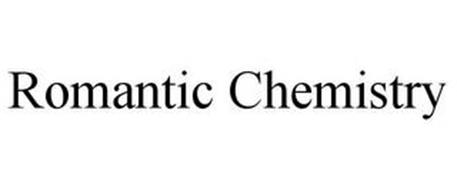 ROMANTIC CHEMISTRY