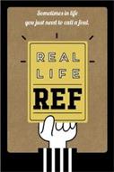 REAL LIFE REF SOMETIMES IN LIFE YOU JUST NEED TO CALL A FOUL