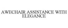AWECHAIR ASSISTANCE WITH ELEGANCE