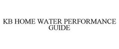 KB HOME WATER PERFORMANCE GUIDE