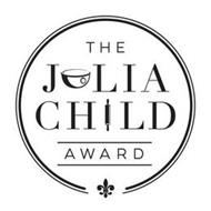 THE JULIA CHILD AWARD
