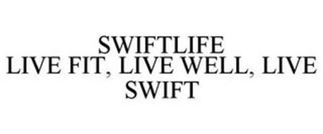 SWIFTLIFE LIVE FIT, LIVE WELL, LIVE SWIFT