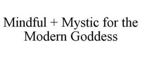 MINDFUL + MYSTIC FOR THE MODERN GODDESS