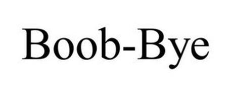 BOOB-BYE