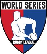 WORLD SERIES RUGBY LEAGUE