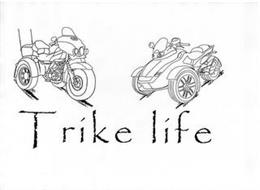 TRIKE LIFE